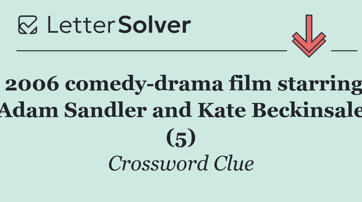 2006 comedy drama film starring Adam Sandler and Kate Beckinsale (5)