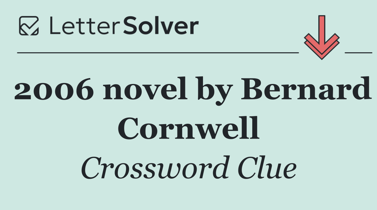 2006 novel by Bernard Cornwell