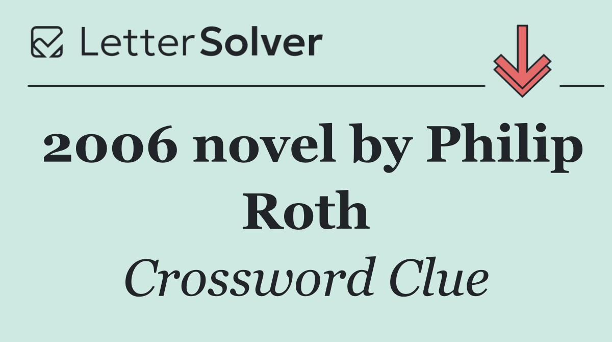 2006 novel by Philip Roth