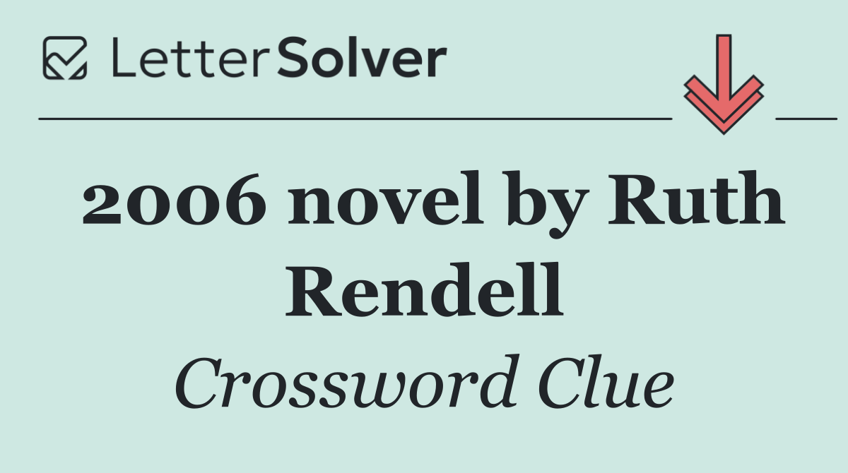 2006 novel by Ruth Rendell