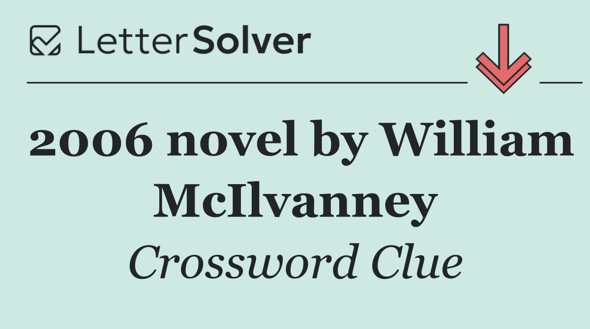 2006 novel by William McIlvanney