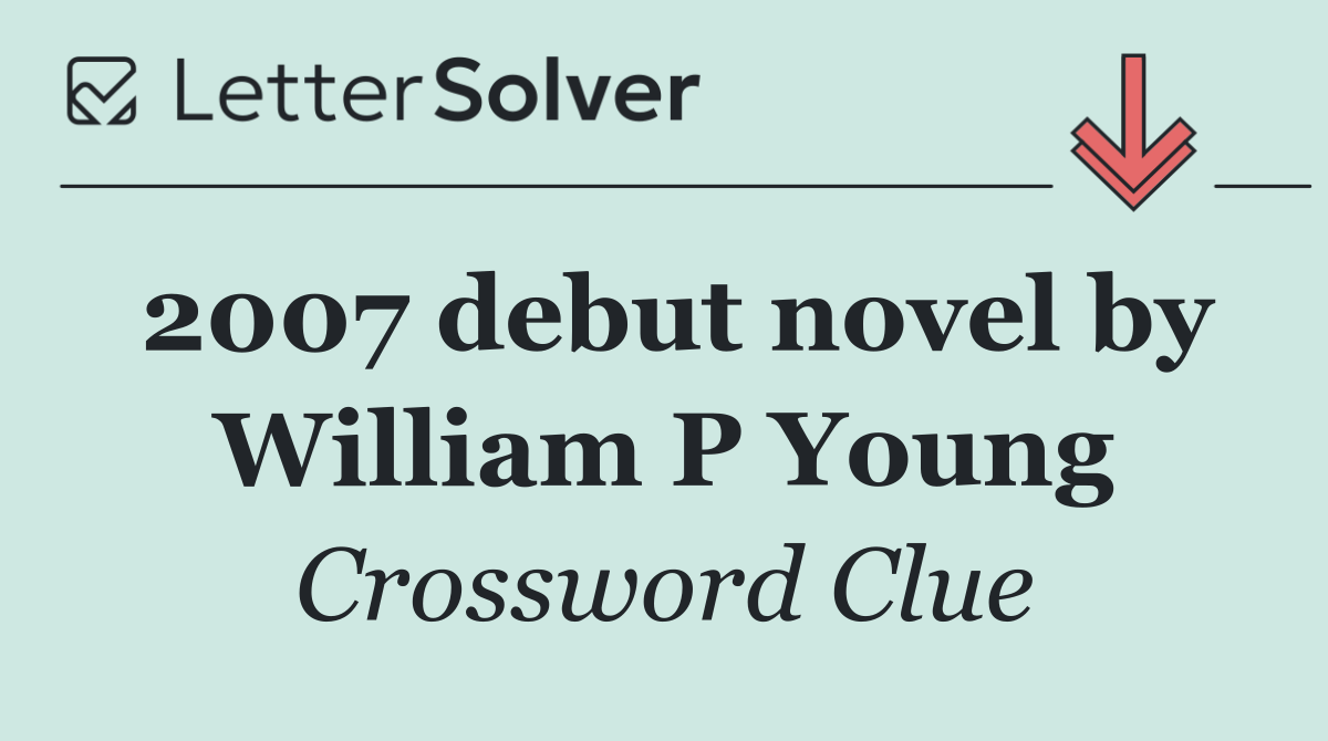 2007 debut novel by William P Young