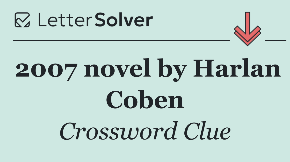 2007 novel by Harlan Coben