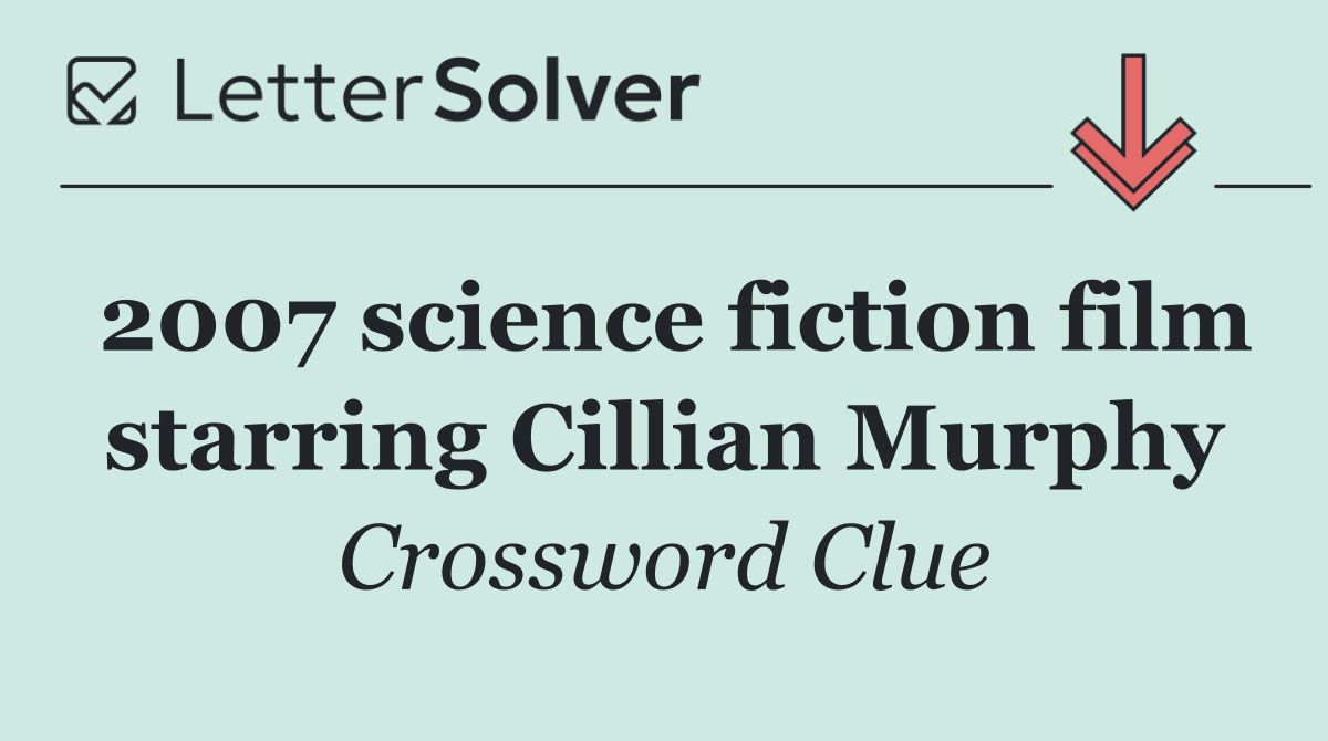 2007 science fiction film starring Cillian Murphy