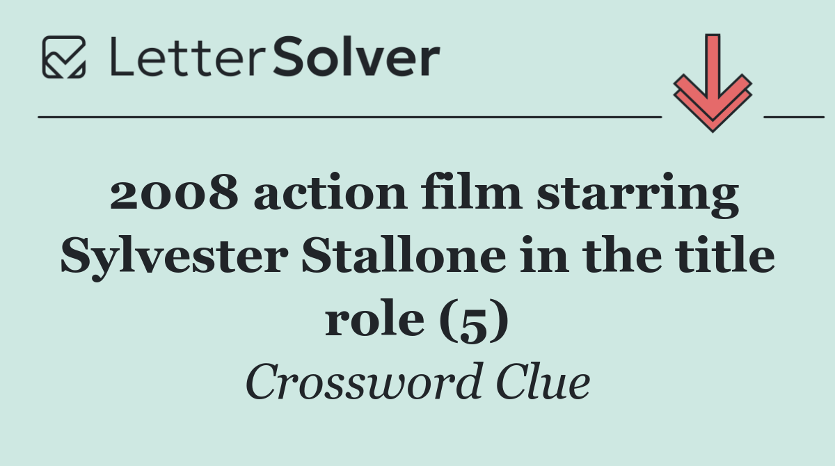2008 action film starring Sylvester Stallone in the title role (5)