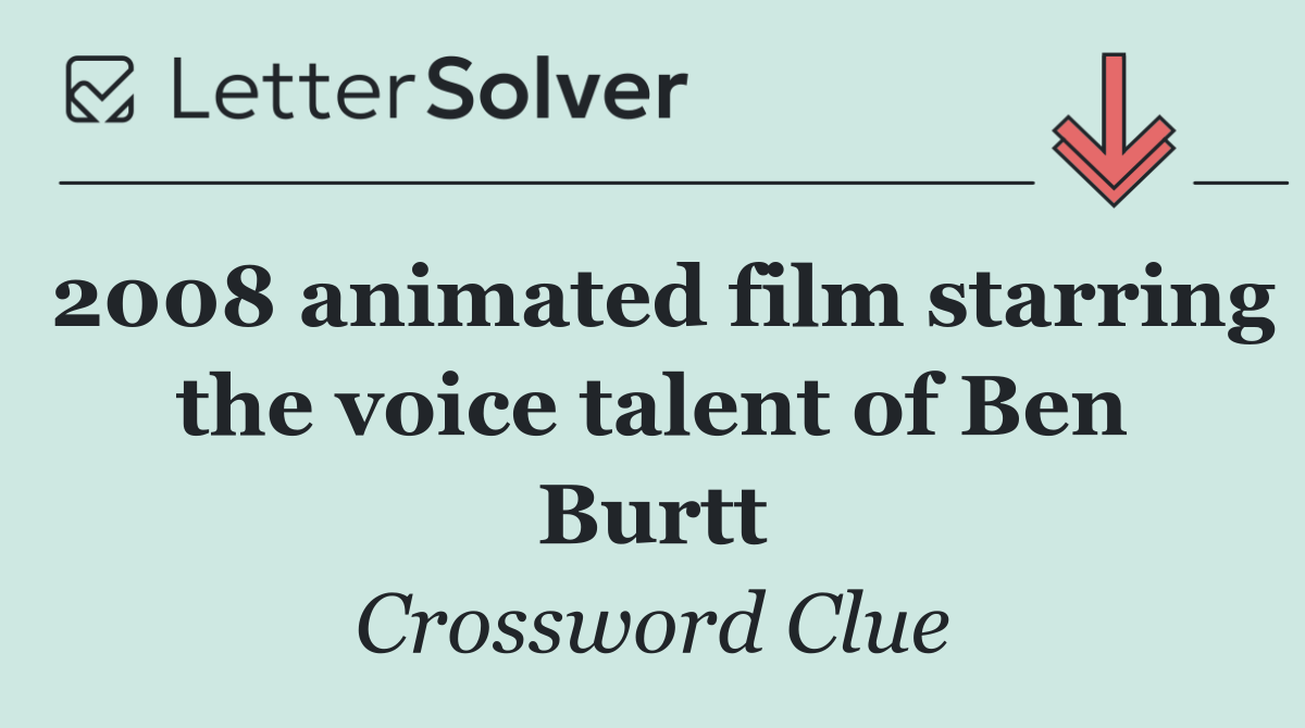 2008 animated film starring the voice talent of Ben Burtt