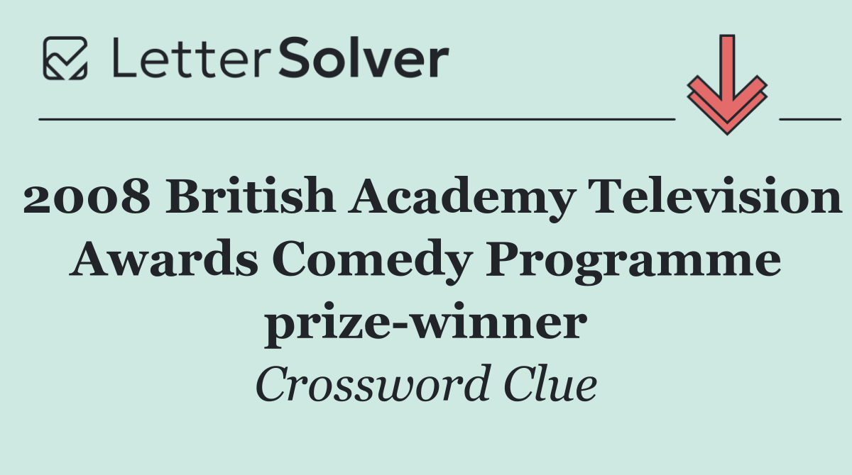 2008 British Academy Television Awards Comedy Programme prize winner