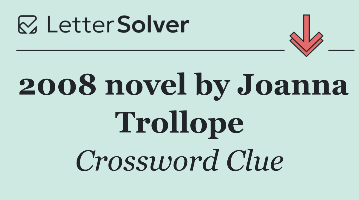 2008 novel by Joanna Trollope