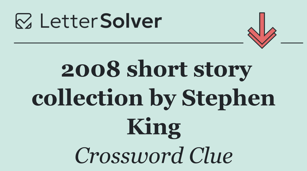 2008 short story collection by Stephen King