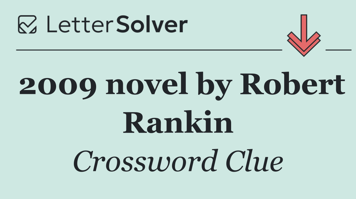 2009 novel by Robert Rankin