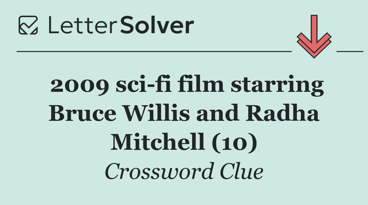 2009 sci fi film starring Bruce Willis and Radha Mitchell (10)