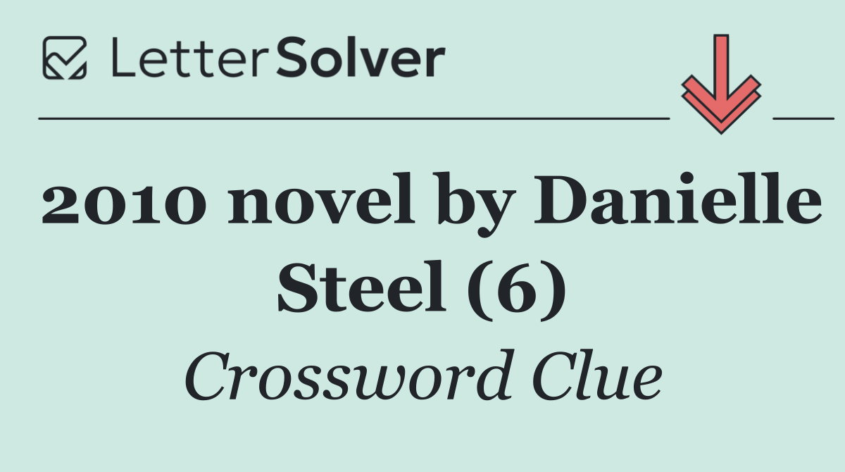 2010 novel by Danielle Steel (6)