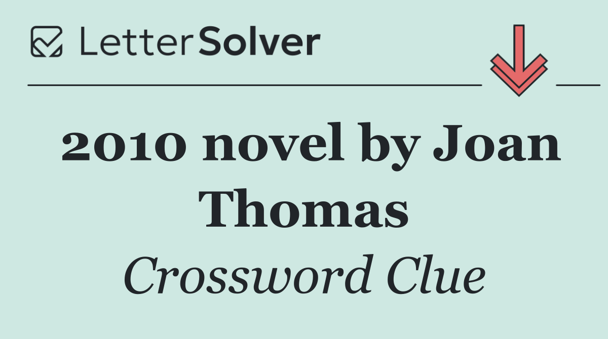 2010 novel by Joan Thomas