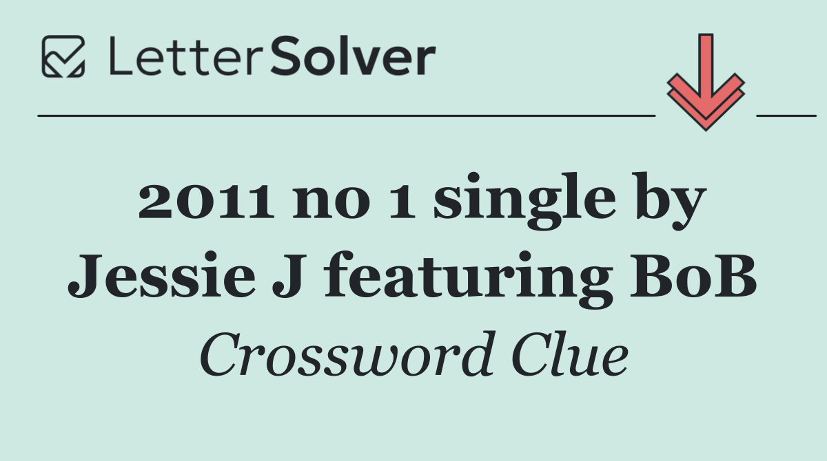 2011 no 1 single by Jessie J featuring BoB