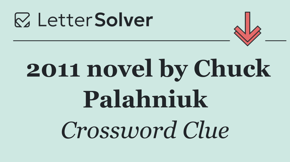 2011 novel by Chuck Palahniuk