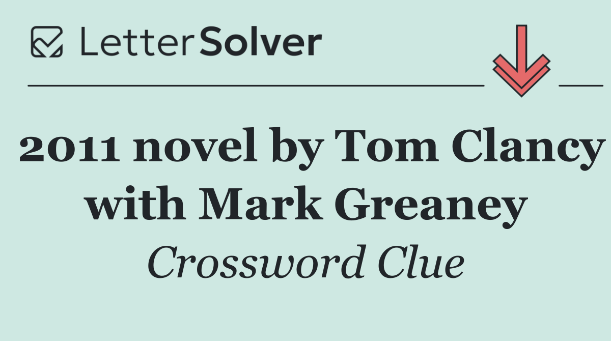 2011 novel by Tom Clancy with Mark Greaney
