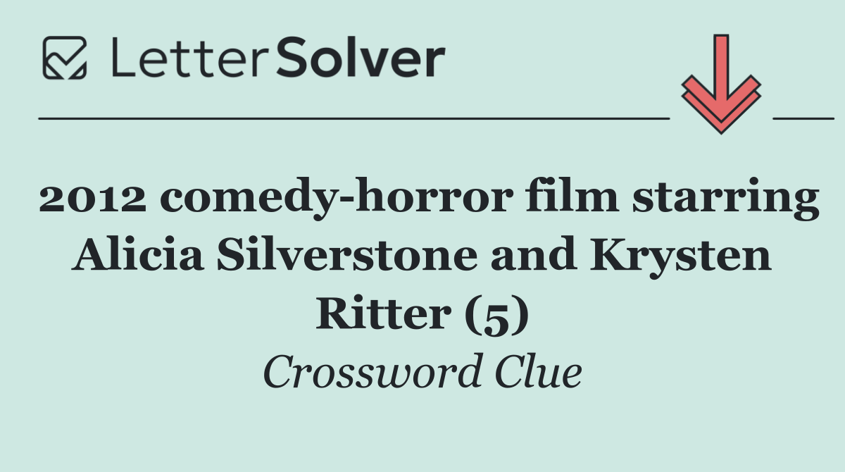 2012 comedy horror film starring Alicia Silverstone and Krysten Ritter (5)