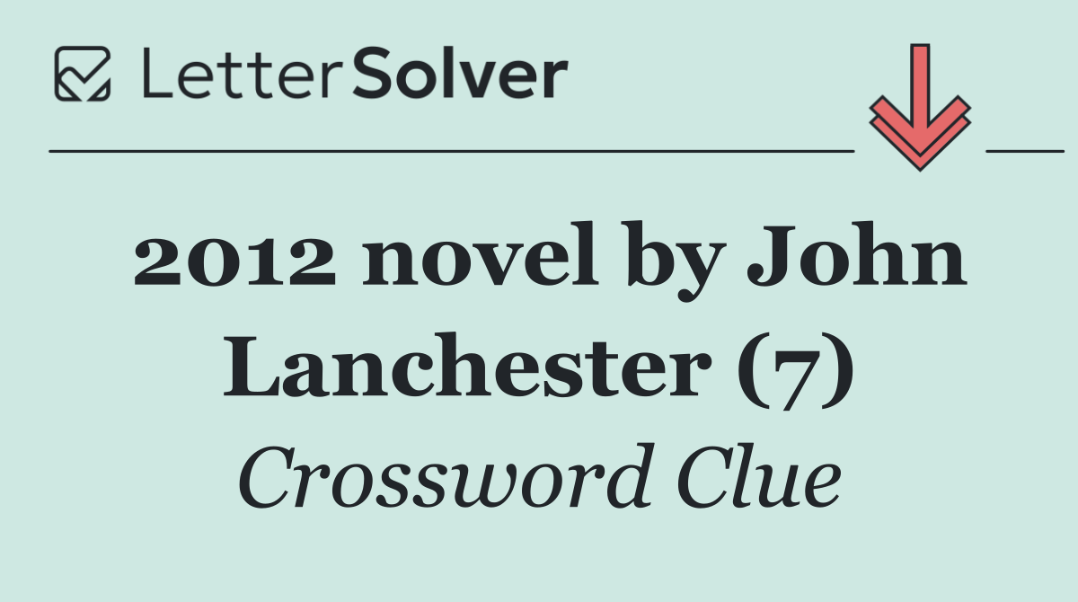 2012 novel by John Lanchester (7)