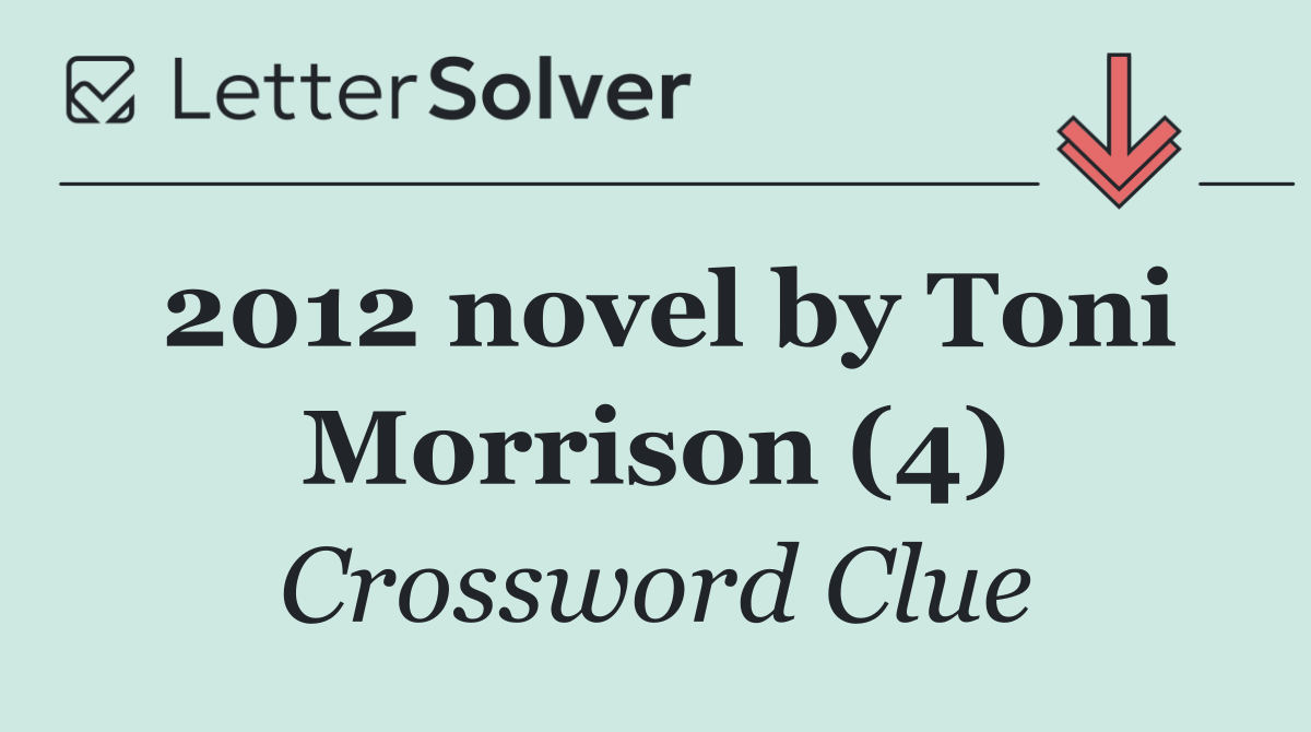 2012 novel by Toni Morrison (4)