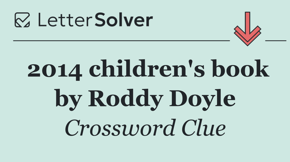 2014 children's book by Roddy Doyle