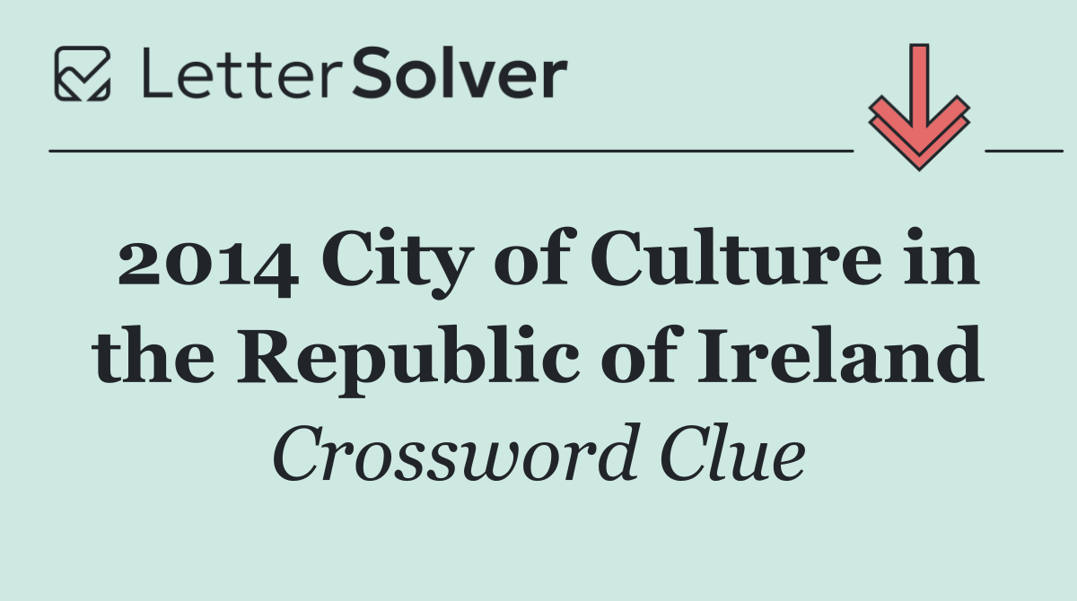 2014 City of Culture in the Republic of Ireland