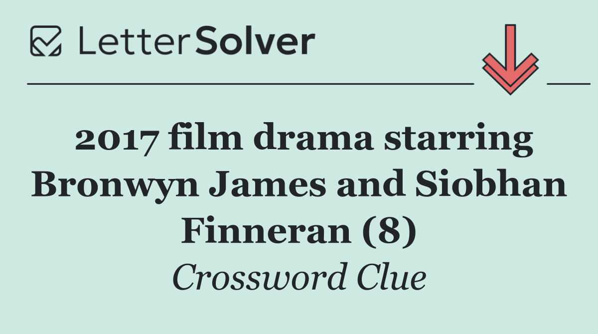 2017 film drama starring Bronwyn James and Siobhan Finneran (8)