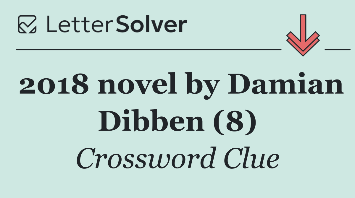 2018 novel by Damian Dibben (8)