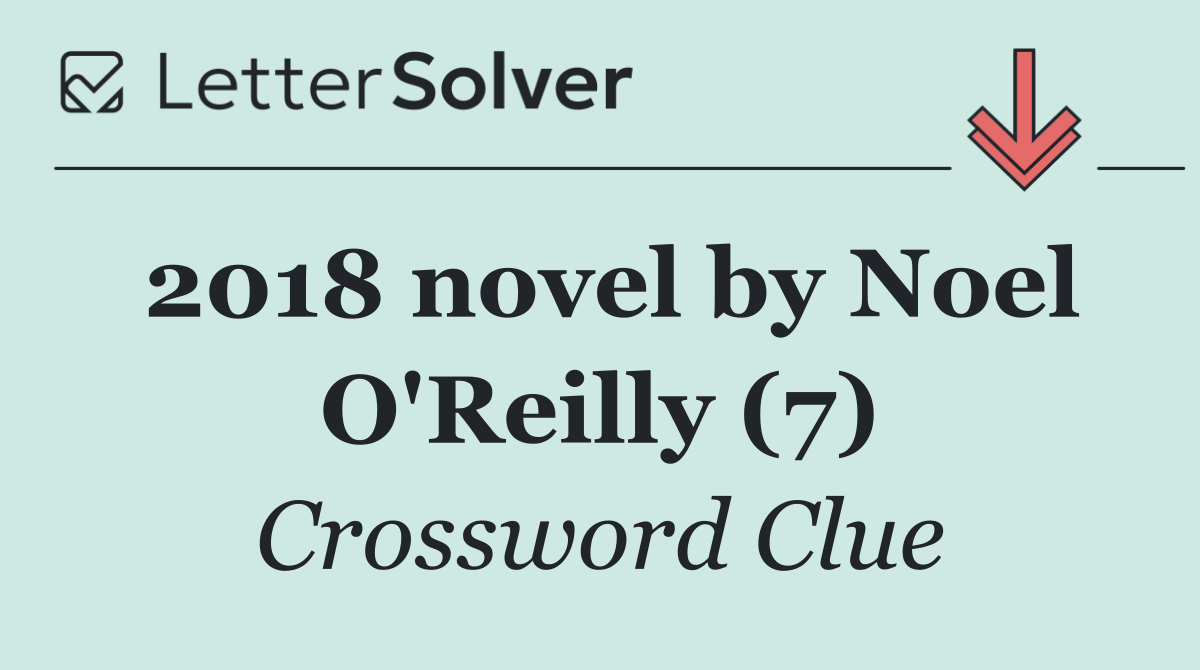 2018 novel by Noel O'Reilly (7)