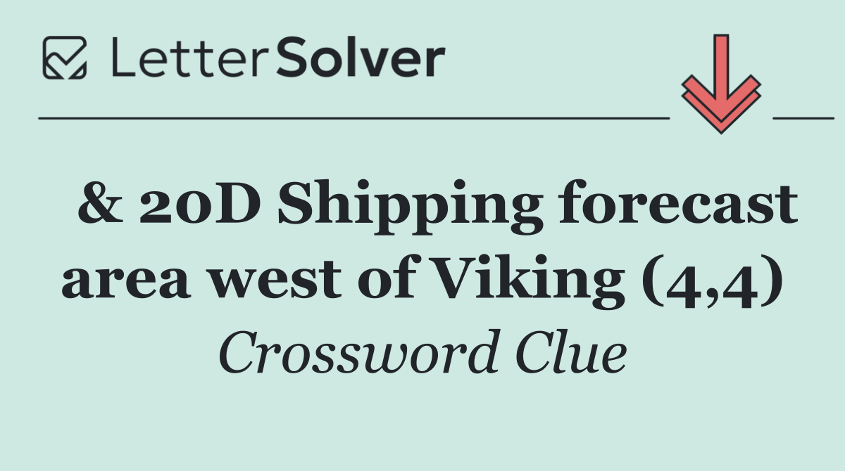  & 20D Shipping forecast area west of Viking (4,4)