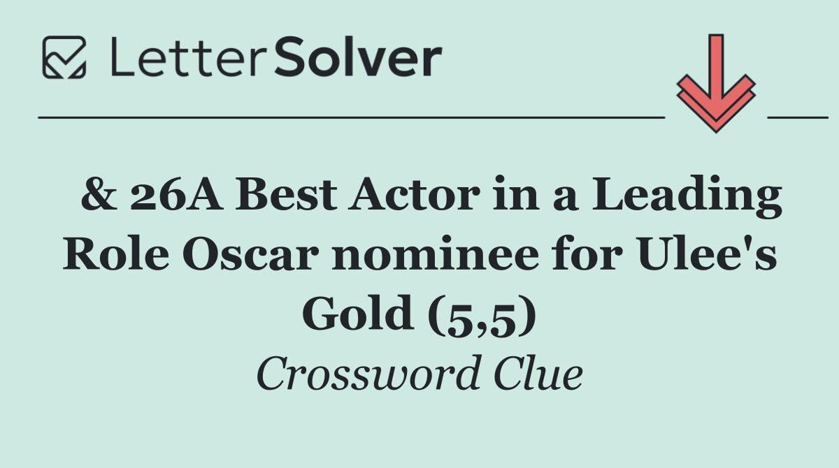  & 26A Best Actor in a Leading Role Oscar nominee for Ulee's Gold (5,5)