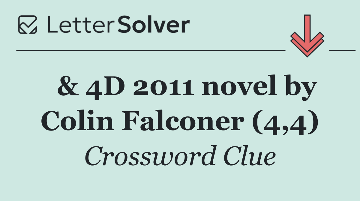  & 4D 2011 novel by Colin Falconer (4,4)