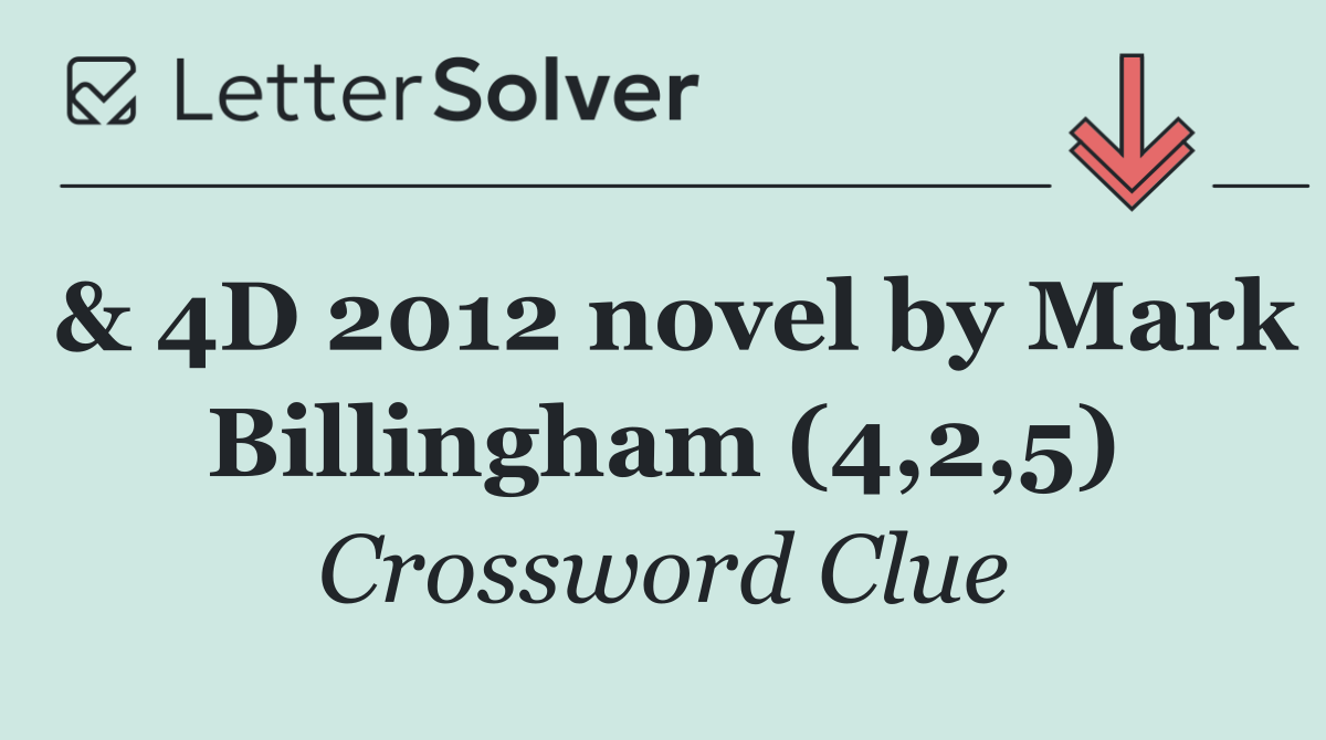 & 4D 2012 novel by Mark Billingham (4,2,5)