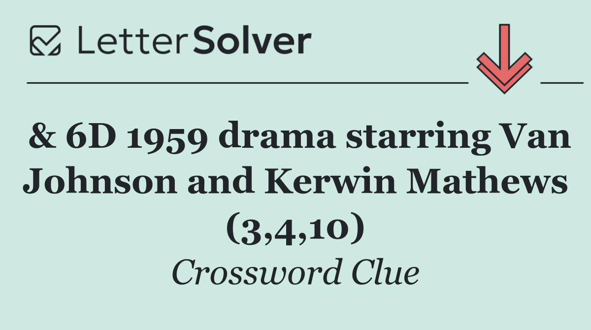 & 6D 1959 drama starring Van Johnson and Kerwin Mathews (3,4,10)