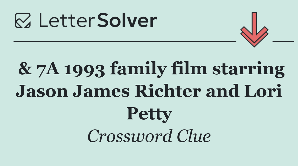 & 7A 1993 family film starring Jason James Richter and Lori Petty