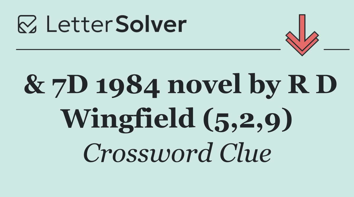 & 7D 1984 novel by R D Wingfield (5,2,9)