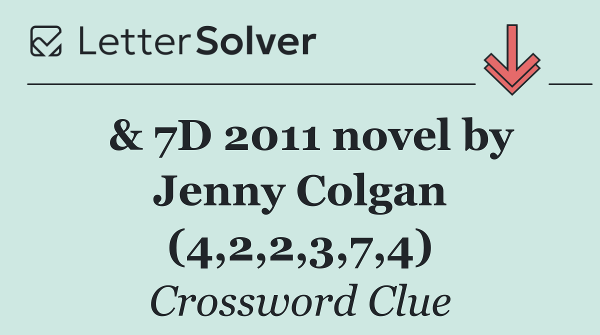  & 7D 2011 novel by Jenny Colgan (4,2,2,3,7,4)