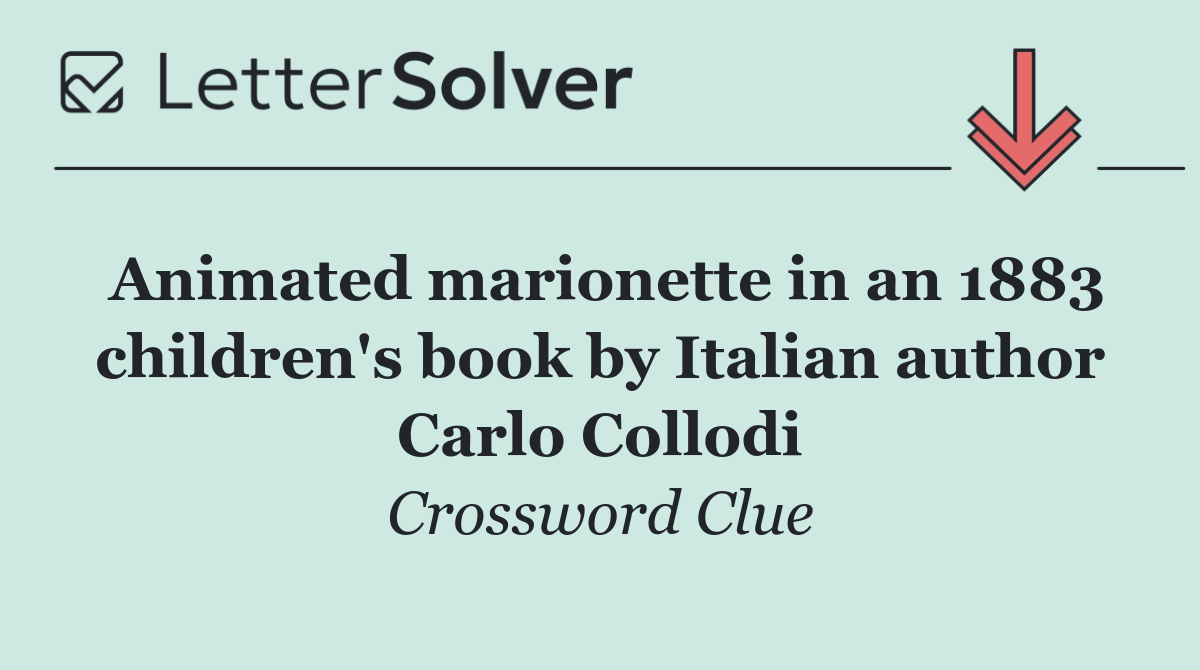 Animated marionette in an 1883 children's book by Italian author Carlo Collodi