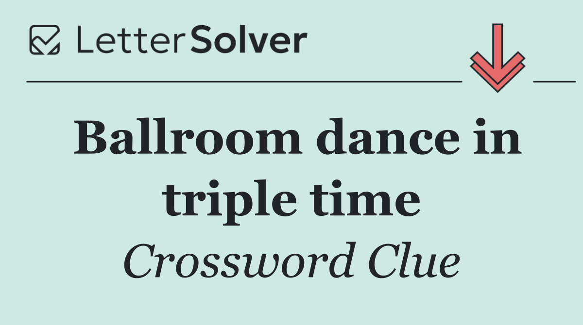 Ballroom dance in triple time