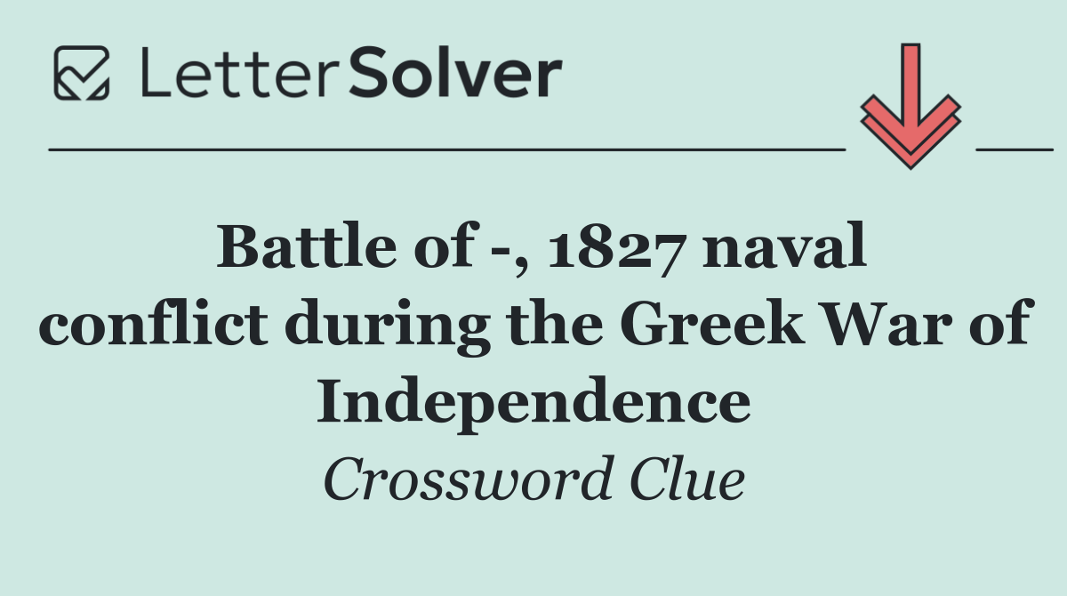 Battle of  , 1827 naval conflict during the Greek War of Independence