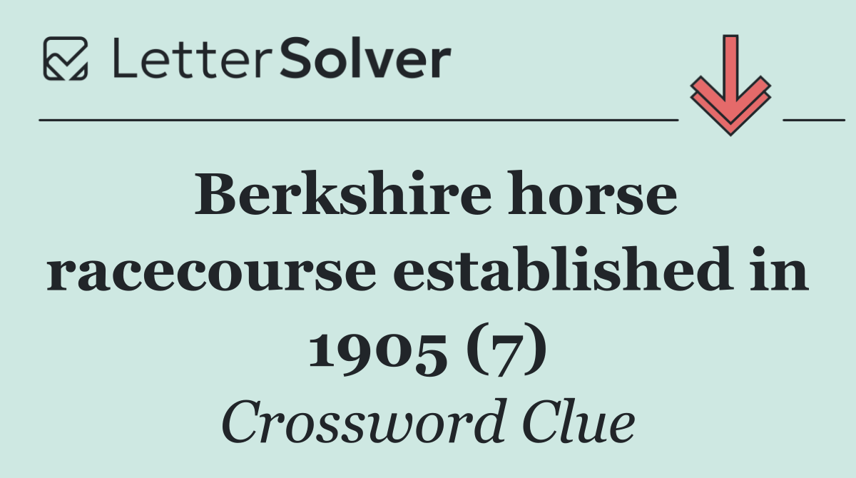 Berkshire horse racecourse established in 1905 (7)