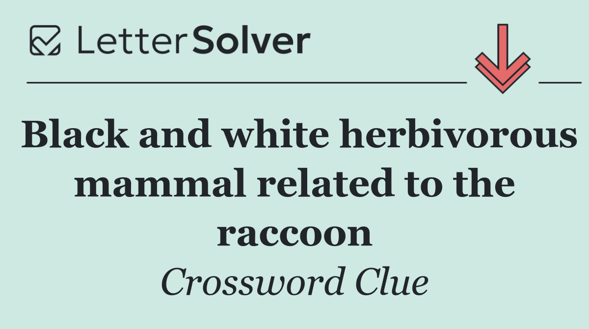 Black and white herbivorous mammal related to the raccoon