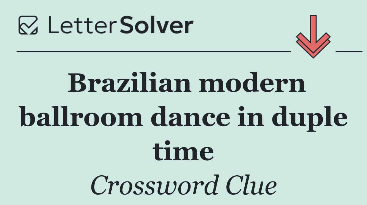 Brazilian modern ballroom dance in duple time