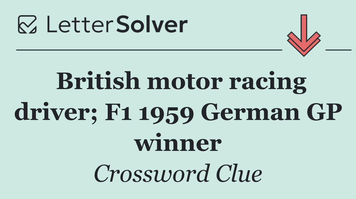 British motor racing driver; F1 1959 German GP winner