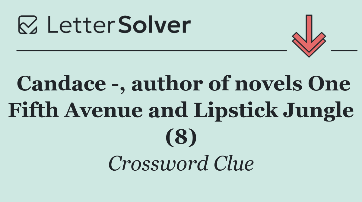Candace  , author of novels One Fifth Avenue and Lipstick Jungle (8)