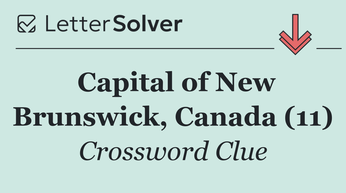 Capital of New Brunswick, Canada (11)