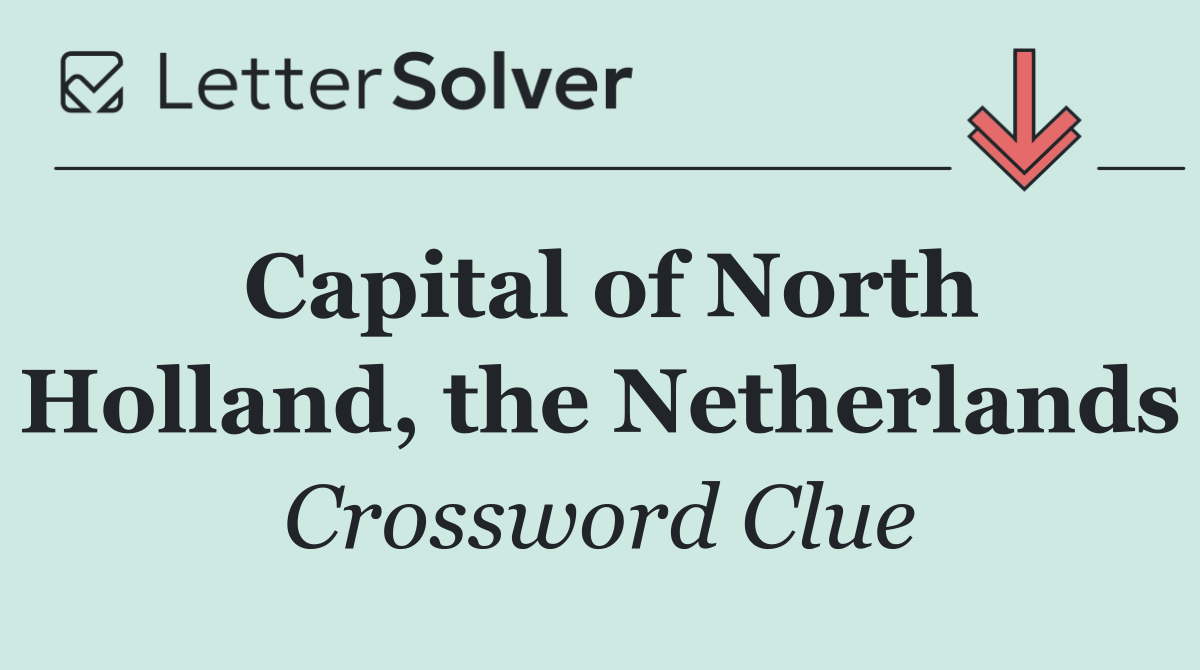 Capital of North Holland, the Netherlands