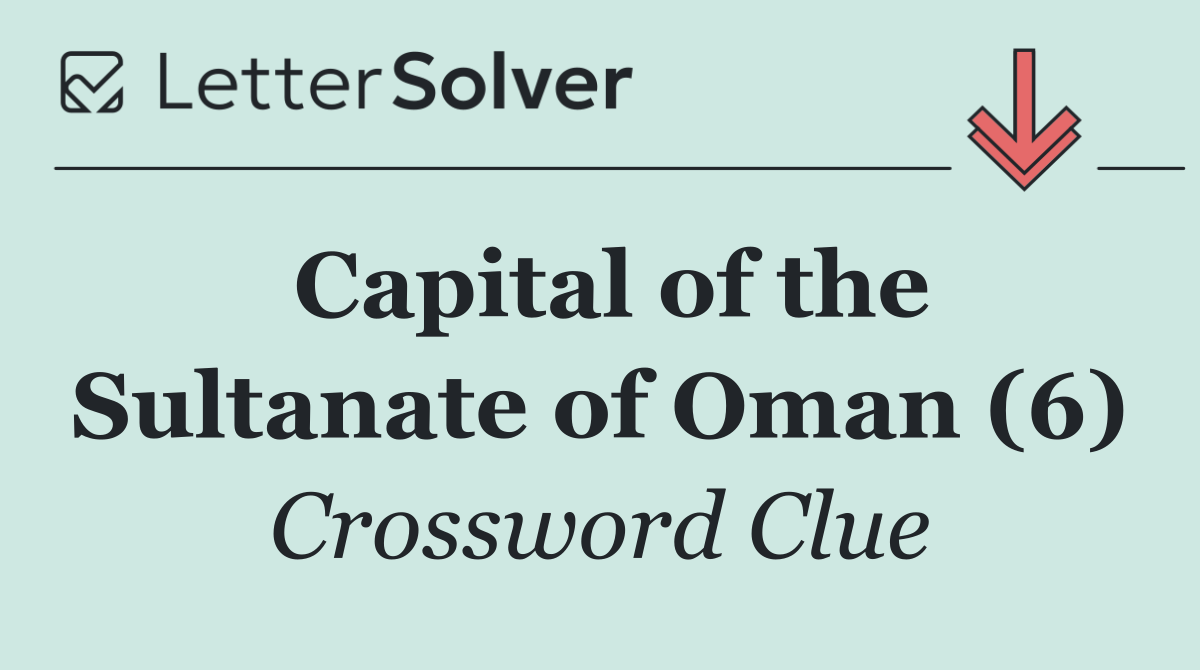 Capital of the Sultanate of Oman (6)