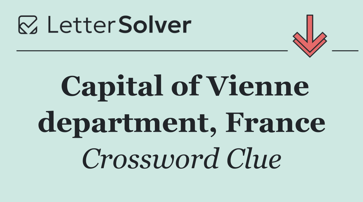 Capital of Vienne department, France