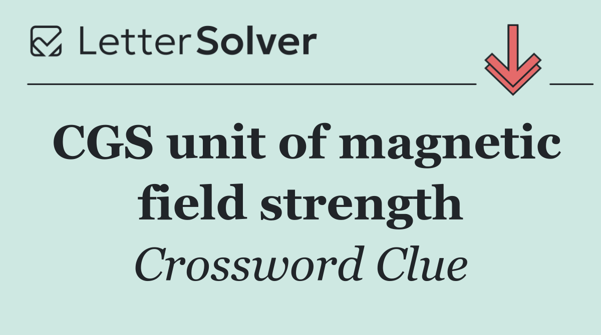 CGS unit of magnetic field strength