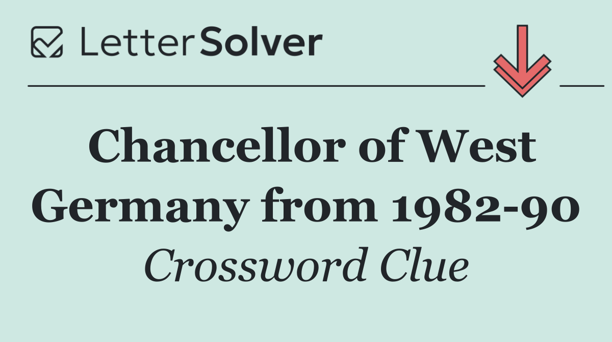 Chancellor of West Germany from 1982 90
